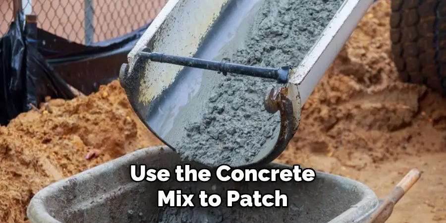 Use the Concrete Mix to Patch