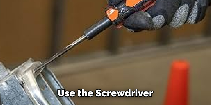 Use the Screwdriver