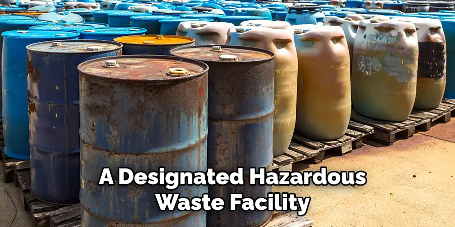 A Designated Hazardous Waste Facility