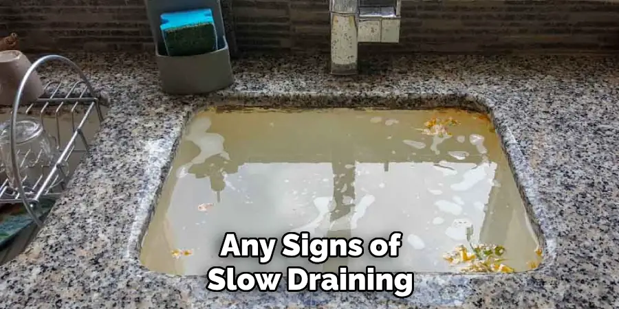 Any Signs of Slow Draining