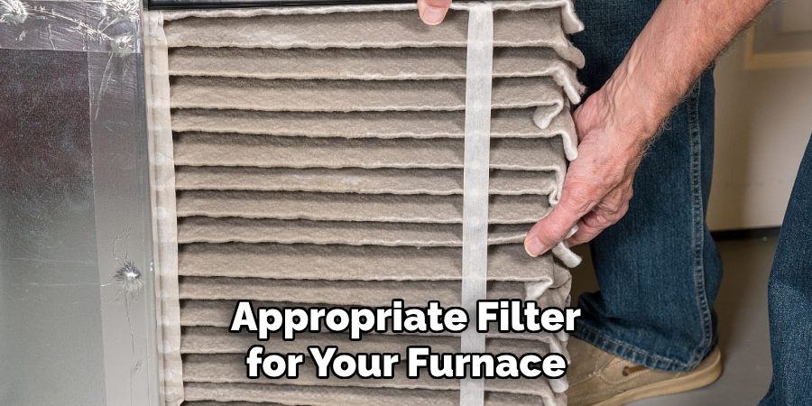 Appropriate Filter for Your Furnace