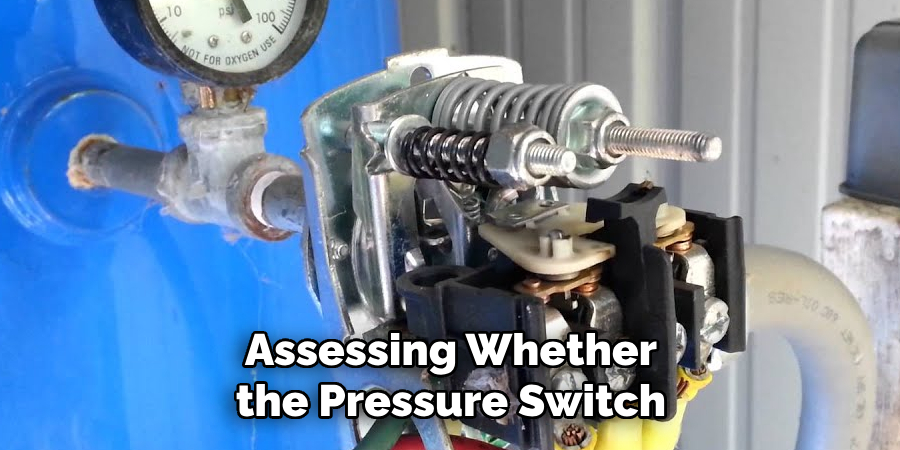 Assessing Whether the Pressure Switch