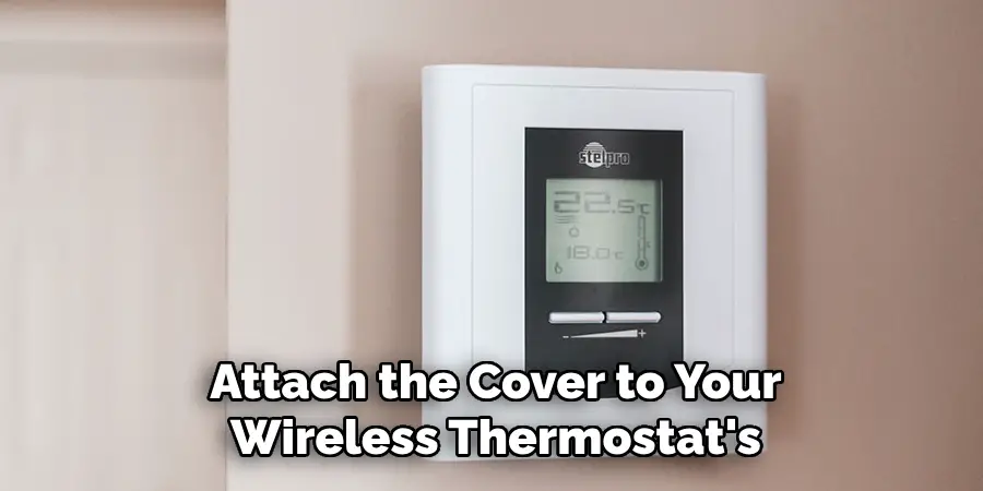 Attach the Cover to Your Wireless Thermostat's