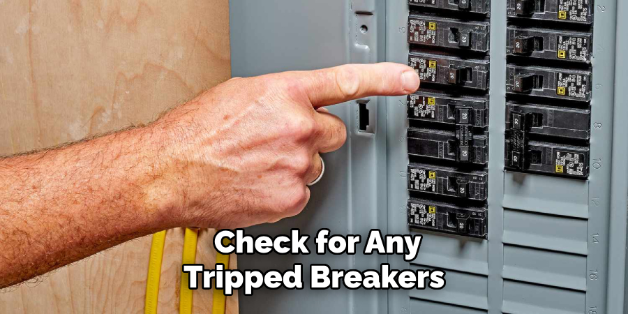 Check for Any Tripped Breakers