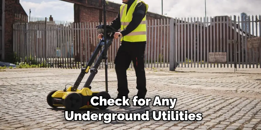 Check for Any Underground Utilities