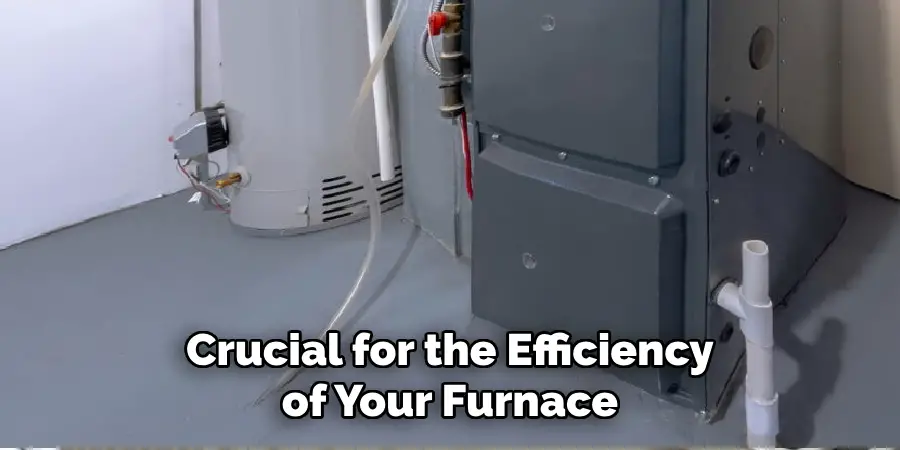 Crucial for the Efficiency of Your Furnace