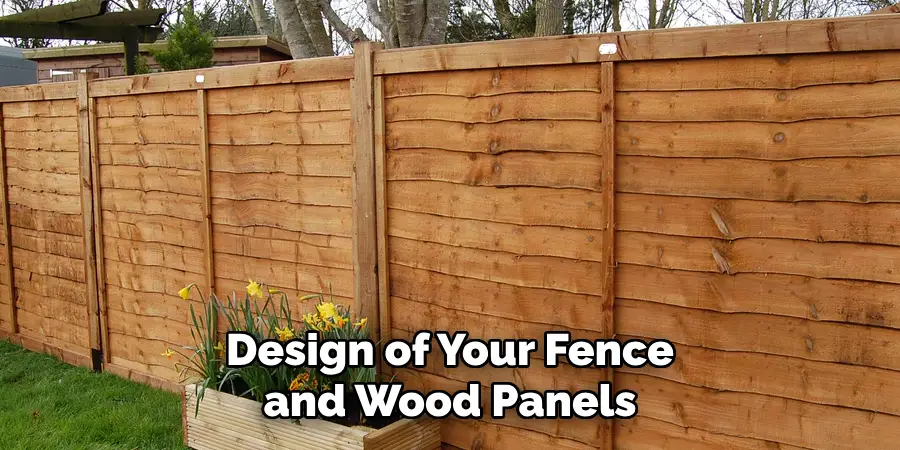 Design of Your Fence and Wood Panels