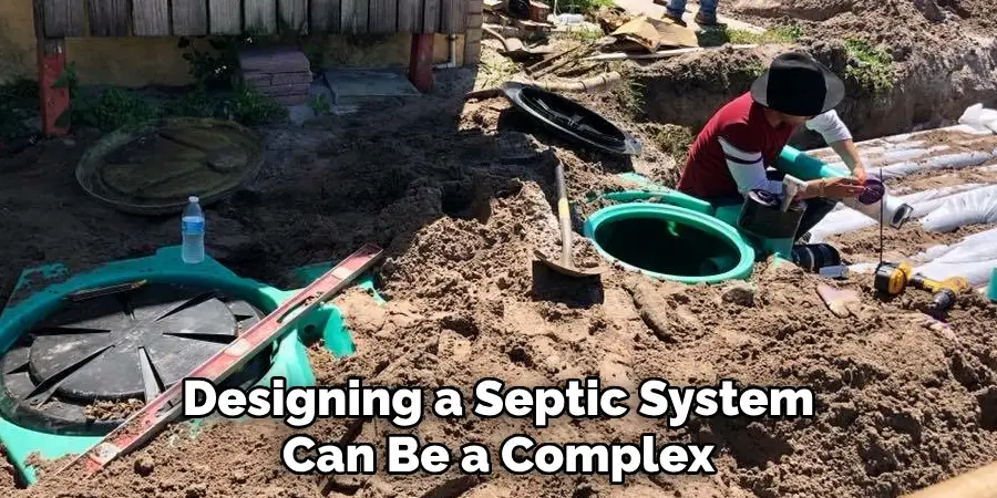 Designing a Septic System Can Be a Complex