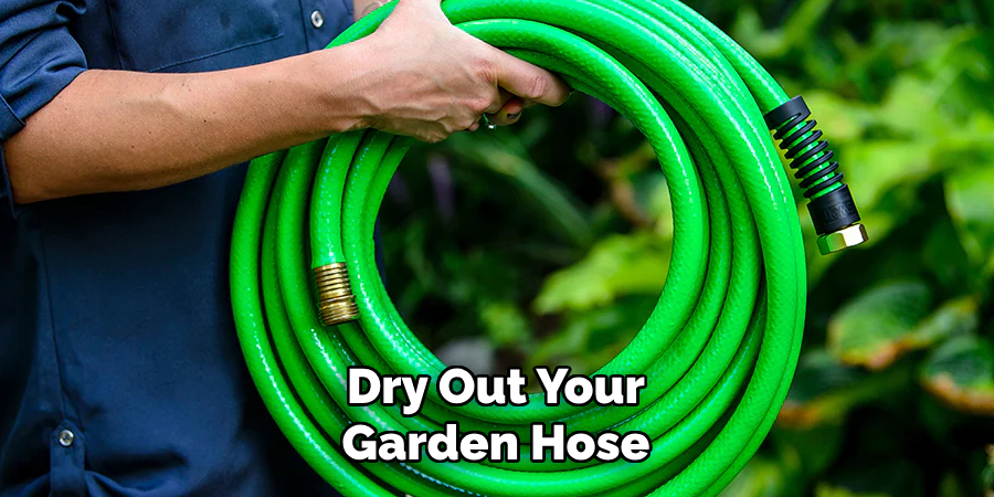 Dry Out Your Garden Hose