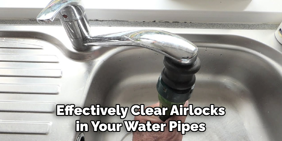 Effectively Clear Airlocks in Your Water Pipes