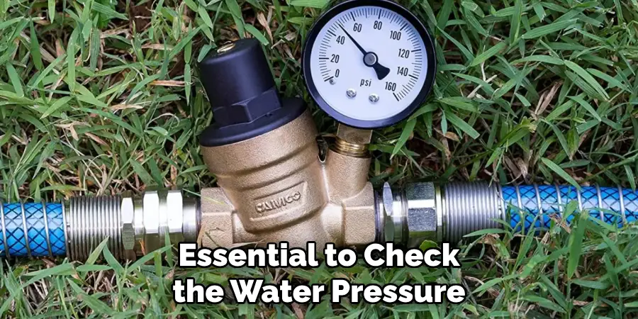 Essential to Check the Water Pressure