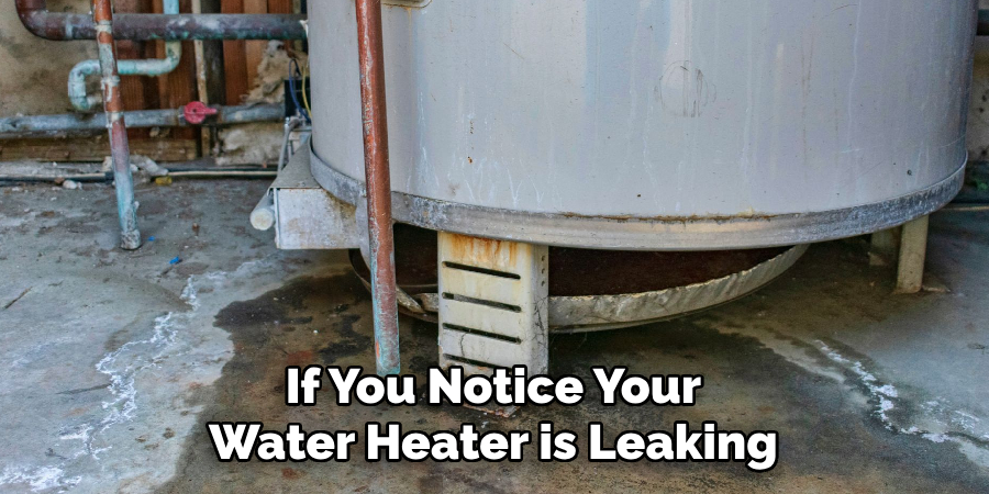 If You Notice Your Water Heater is Leaking