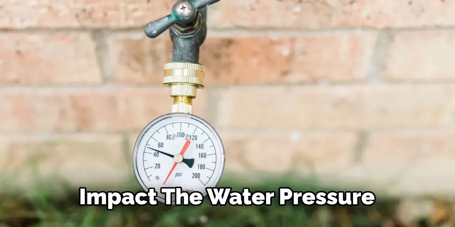 Impact the Water Pressure