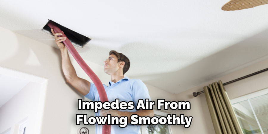 Impedes Air From Flowing Smoothly