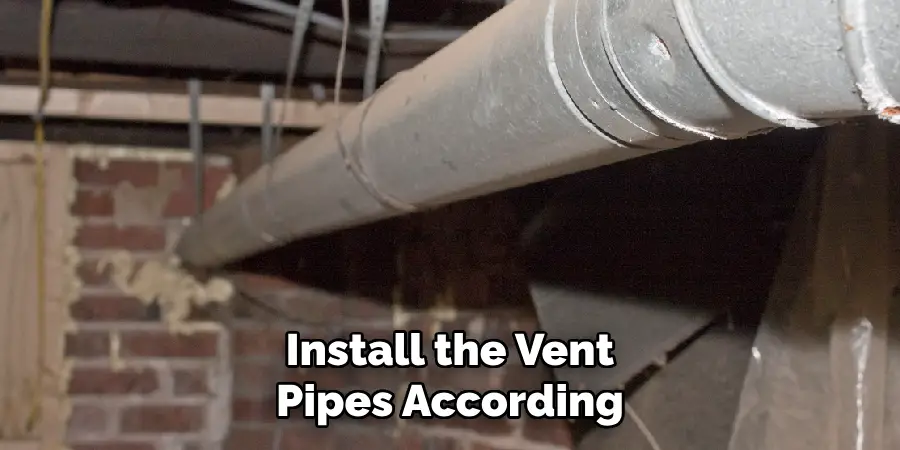 Install the Vent Pipes According