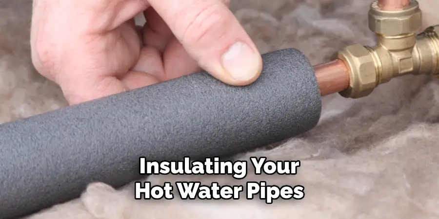 Insulating Your Hot Water Pipes