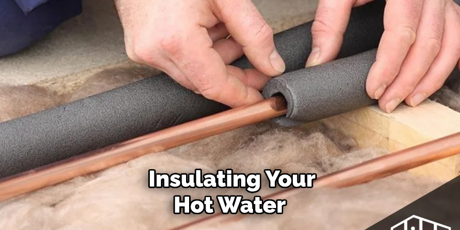 Insulating Your Hot Water 