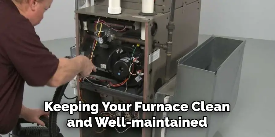 Keeping Your Furnace Clean and Well-maintained