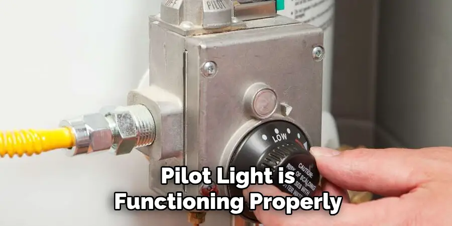 Pilot Light is Functioning Properly