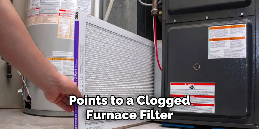 Points to a Clogged Furnace Filter