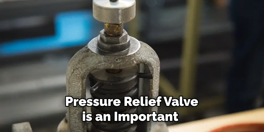 Pressure Relief Valve is an Important 