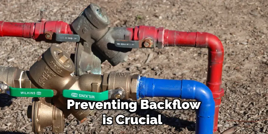 Preventing Backflow is Crucial 