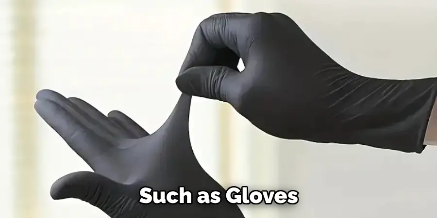 Such as Gloves