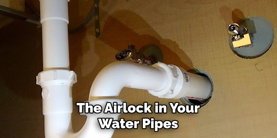 The Airlock in Your Water Pipes