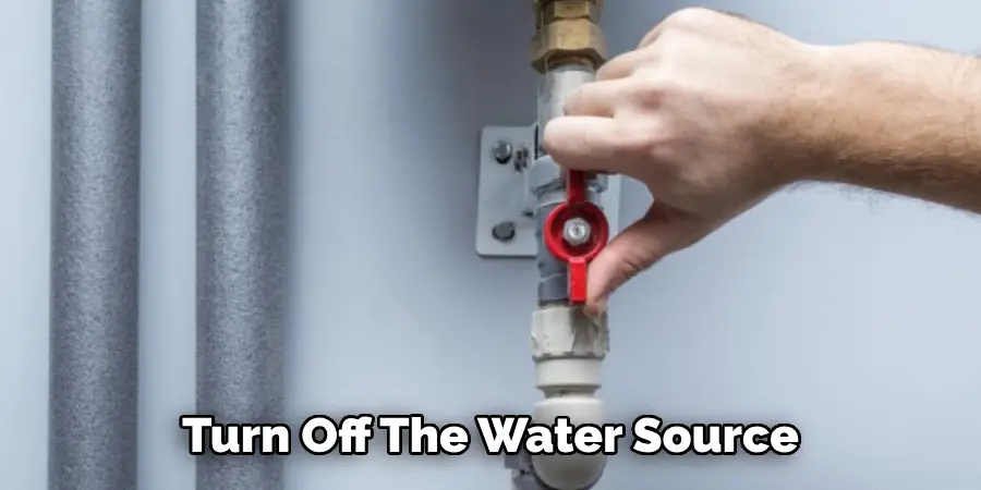 Turn Off the Water Source 