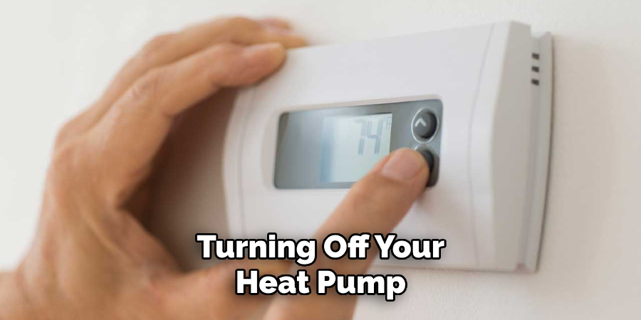 Turning Off Your Heat Pump