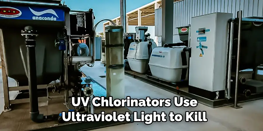 UV Chlorinators Use Ultraviolet Light to Kill