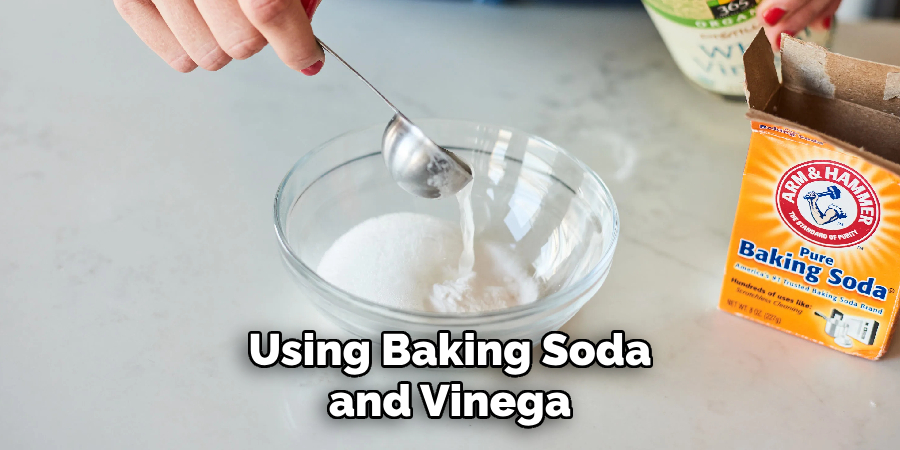 Using Baking Soda and Vinega