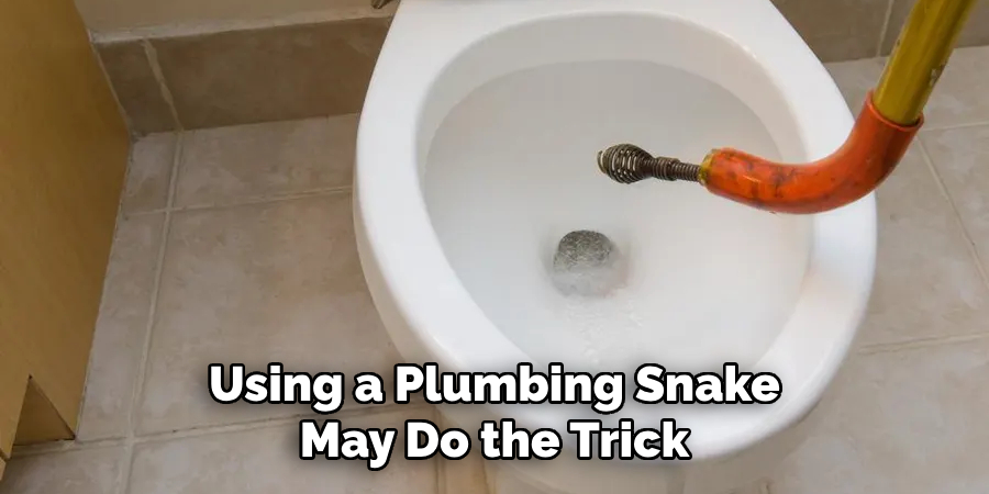 Using a Plumbing Snake May Do the Trick