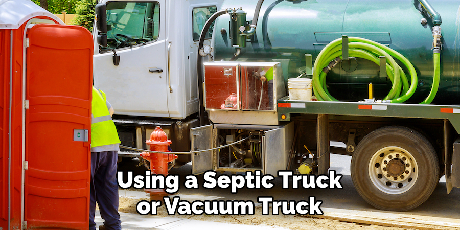 Using a Septic Truck or Vacuum Truck