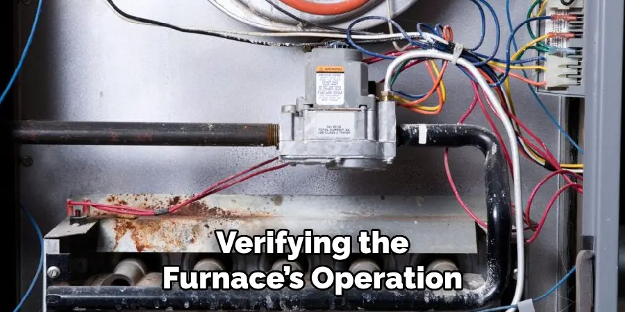 Verifying the Furnace’s Operation