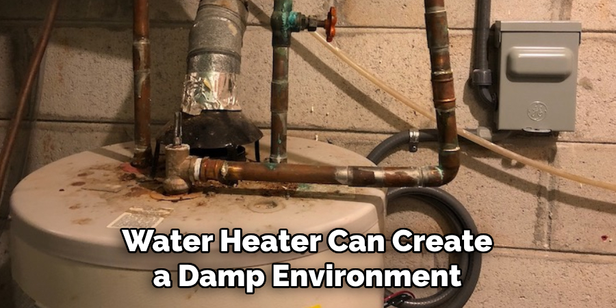 Water Heater Can Create a Damp Environment