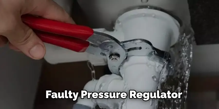 Faulty Pressure Regulator