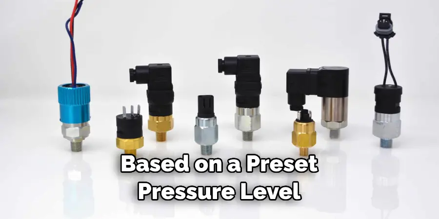 Based on a Preset Pressure Level