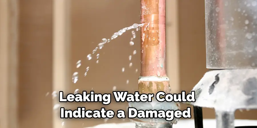 Leaking Water Could Indicate a Damaged 