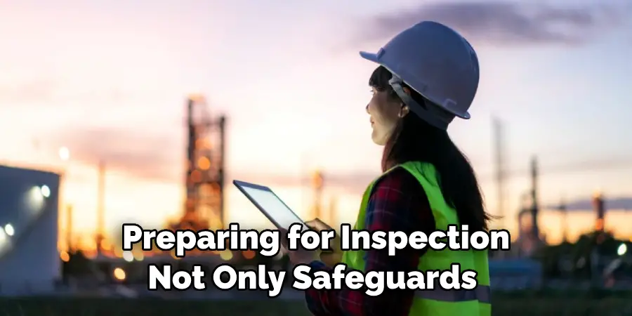 Preparing for Inspection Not Only Safeguards 