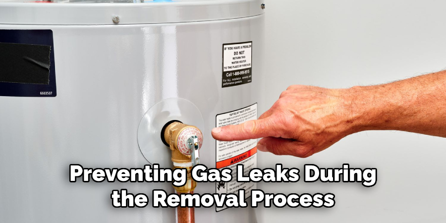 Preventing Gas Leaks During the Removal Process