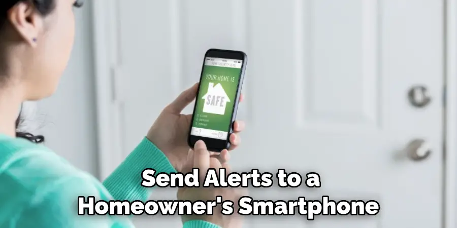 Send Alerts to a Homeowner's Smartphone