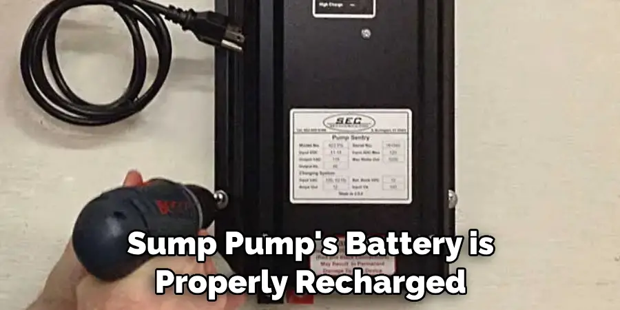 Sump Pump's Battery is Properly Recharged