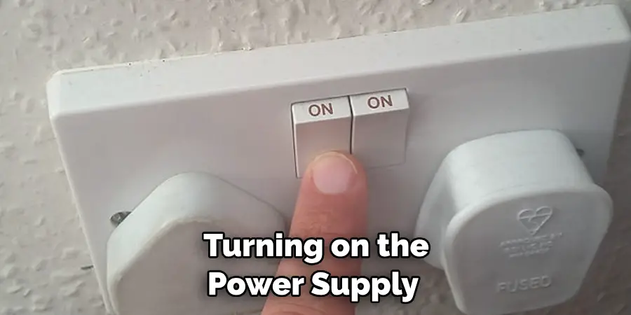 Turning on the Power Supply 