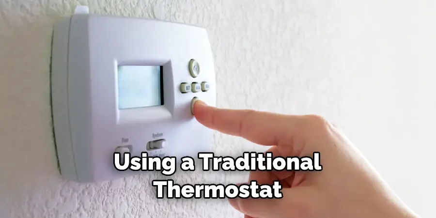 Using a Traditional Thermostat