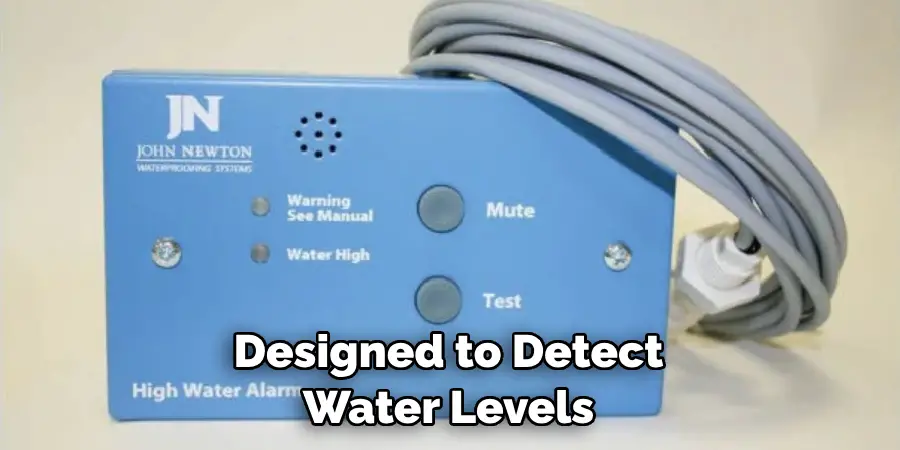 Designed to Detect Water Levels