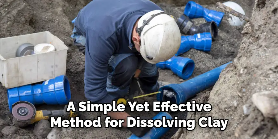 A Simple Yet Effective Method for Dissolving Clay