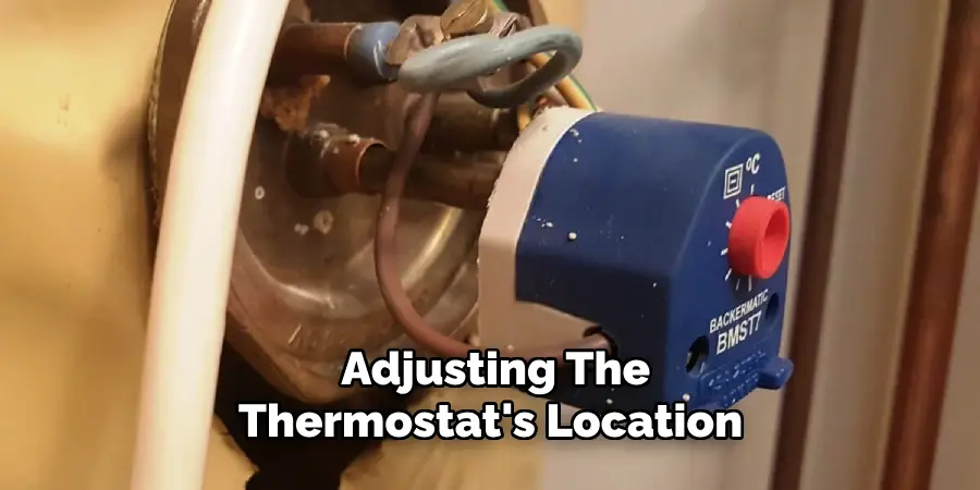 Adjusting the Thermostat's Location 