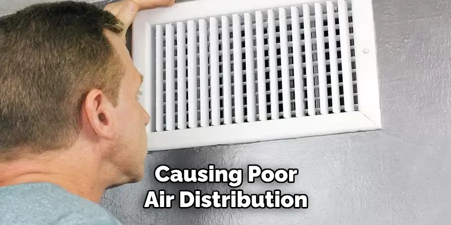 Causing Poor Air Distribution