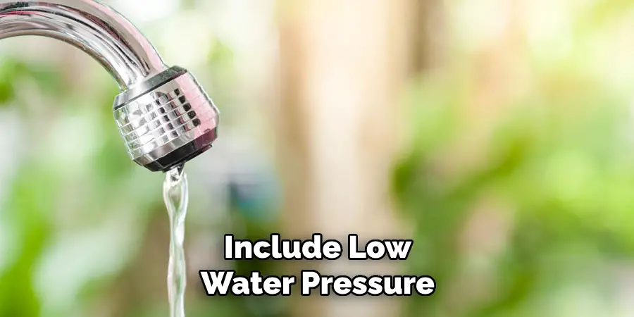 Include Low Water Pressure